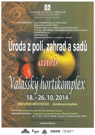 Úroda z polí, zahrad a sadů aneb Valašský hortikomplex 2014